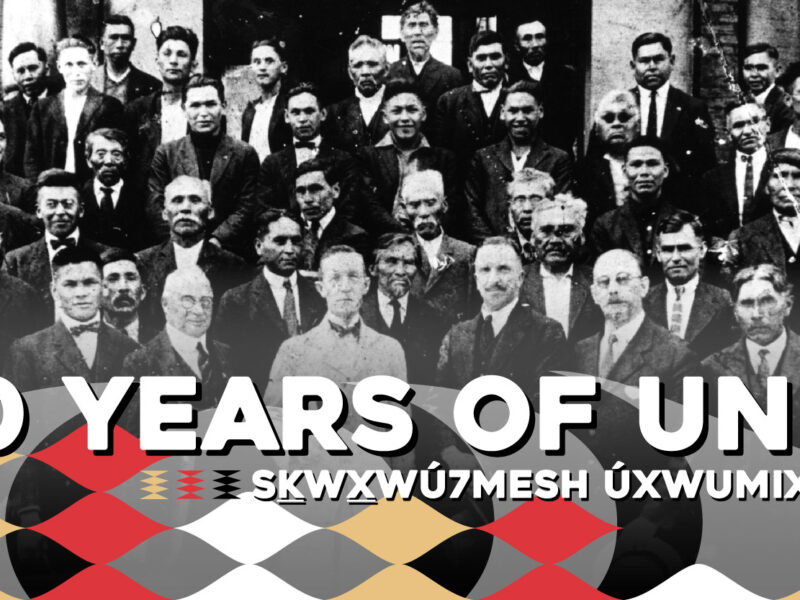100 Years of Unity Squamish Nation